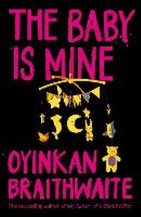 Abbildung von: The Baby Is Mine - Atlantic Books