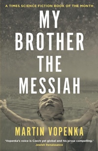 Abbildung von: My Brother the Messiah - Barbican Press