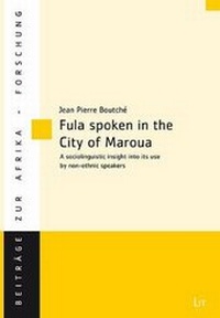 Abbildung von: Fula spoken in the City of Maroua (Northern Cameroon): 85 - Lit Verlag