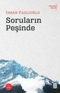 Enlarge image Cover: Sorularin Pesinde - Ketebe Yayinlari