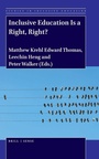 Cover: Inclusive Education Is a Right, Right? - Brill