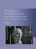 Cover: New Approaches to Ancient Material Culture in the Greek & Roman World - Brill
