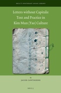 Cover: Letters Without Capitals: Text and Practice in Kim Mun (Yao) Culture - Brill