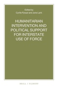 Cover: Humanitarian Intervention and Political Support for Interstate Use of Force - Martinus Nijhoff