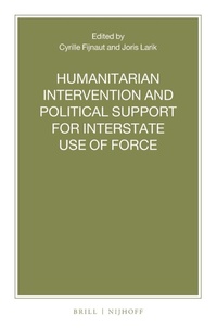 Enlarge image Cover: Humanitarian Intervention and Political Support for Interstate Use of Force - Martinus Nijhoff