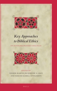 Enlarge image Cover: Key Approaches to Biblical Ethics - Brill