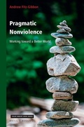 Cover: Pragmatic Nonviolence: Working toward a Better World - Brill