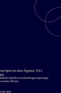Abbildung von: Bildatlas zum Sport im alten AEgypten, Teil 2 Abbildungen - Brill