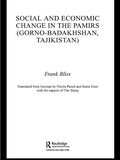 Cover: Social and Economic Change in the Pamirs (Gorno-Badakhshan, Tajikistan) - Routledge