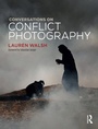 Cover: Conversations on Conflict Photography - Routledge
