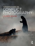 Cover: Conversations on Conflict Photography - Routledge