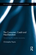 Cover: The Consumer, Credit and Neoliberalism - Routledge