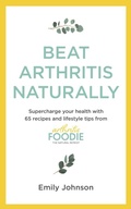 Cover: Beat Arthritis Naturally - Hodder & Stoughton