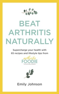 Enlarge image Cover: Beat Arthritis Naturally - Hodder & Stoughton