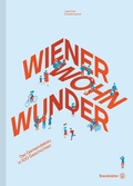 Cover: Wiener Wohnwunder - Brandst&auml;tter Verlag