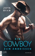 Cover: Ein Cowboy zum Anbei&szlig;en - LYX