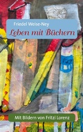 Cover: Leben mit B&uuml;chern - Books on Demand