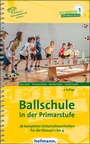 Cover: Ballschule in der Primarstufe - Hofmann-Verlag