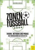 Cover: Zonenfu&szlig;ball - Theorie, Methodik, Praxis - Meyer & Meyer
