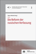 Cover: Die Reform der russischen Verfassung - Berliner Wissenschafts-Verlag
