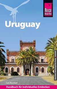 Abbildung von: Reise Know-How Reiseführer Uruguay - Reise Know-How Verlag Peter Rump GmbH