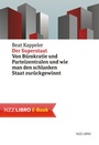 Cover: Der Superstaat - NZZ Libro ein Imprint der Schwabe Verlagsgruppe AG