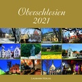 Cover: Oberschlesien 2021 (Bildkalender) - Laumann Druck und Verlag