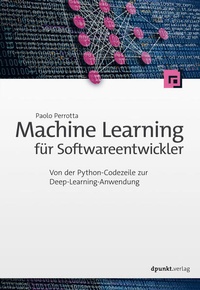 Enlarge image Cover: Machine Learning für Softwareentwickler - dpunkt