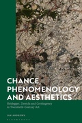 Bild: Chance, Phenomenology and Aesthetics - Bloomsbury Academic
