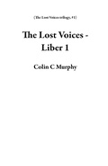 Cover: The Lost Voices - Liber 1 (The Lost Voices trilogy, #1) - The Lost Voices trilogy