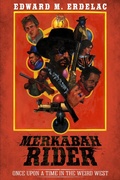 Cover: Merkabah Rider: Once Upon A Time In The Weird West - Edward M. Erdelac