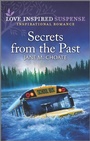 Cover: Secrets from the Past - Love Inspired Suspense