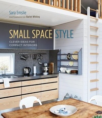 Abbildung von: Small Space Style: Clever Ideas for Compact Interiors - Ryland Peters & Small