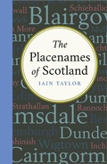 Cover: The Placenames of Scotland - Polygon An Imprint of Birlinn Limited