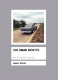 Cover: 100 Road Movies - BFI Publishing