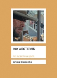 Enlarge image Cover: 100 Westerns - BFI Publishing