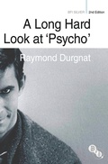Cover: A Long Hard Look at 'Psycho' - BFI Publishing
