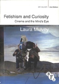 Cover: Fetishism and Curiosity - BFI Publishing