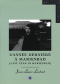 Cover: L'Annee derniere a Marienbad (Last Year in Marienbad) - BFI Publishing