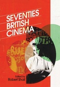Cover: Seventies British Cinema - BFI Publishing
