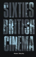 Cover: Sixties British Cinema - BFI Publishing