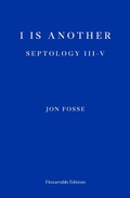 Cover: I is Another - WINNER OF THE 2023 NOBEL PRIZE IN LITERATURE - Fitzcarraldo Editions