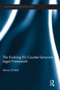 Cover: The Evolving EU Counter-terrorism Legal Framework - Routledge