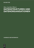 Cover: Datenstrukturen und Datenorganisationen - De Gruyter Oldenbourg