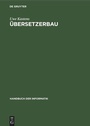 Cover: Übersetzerbau - De Gruyter Oldenbourg