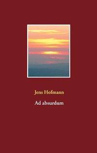 Enlarge image Cover: Ad absurdum - Books on Demand