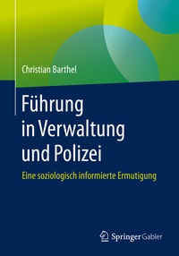 Abbildung von: Führung in Verwaltung und Polizei - Springer Gabler