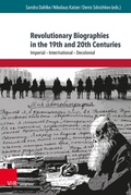 Cover: Revolutionary Biographies in the 19th and 20th Centuries - Brill Deutschland