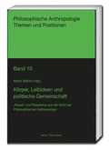 Cover: K&ouml;rper, Leibideen und politische Gemeinschaft - Traugott Bautz