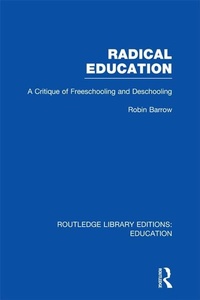 Enlarge image Cover: Radical Education (RLE Edu K) - Routledge